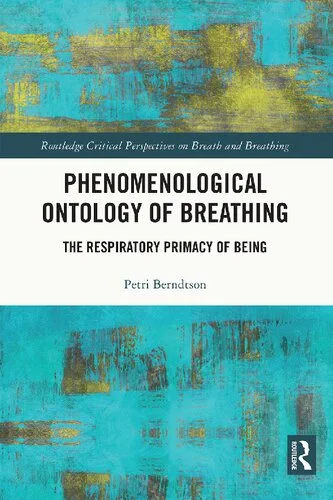 خرید و دانلود نسخه کامل کتاب Phenomenological Ontology of Breathing: The Respiratory Primacy of Being_68fb040f15f05.jpeg خرید و دانلود نسخه کامل کتاب Phenomenological Ontology of Breathing: The Respiratory Primacy of Being