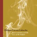 خرید و دانلود نسخه کامل کتاب Philippe Lacoue-Labarthe: Representation and the Loss of the Subject (Perspectives in Continental Philosophy)