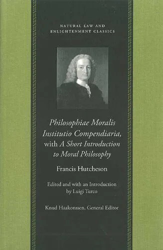 خرید و دانلود نسخه کامل کتاب Philosophiae Moralis Institutio Compendiaria, with A Short Introduction to Moral Philosophy_68e392b518f22.jpeg خرید و دانلود نسخه کامل کتاب Philosophiae Moralis Institutio Compendiaria, with A Short Introduction to Moral Philosophy