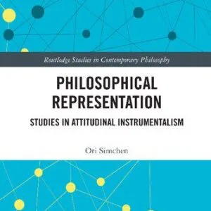 خرید و دانلود نسخه کامل کتاب Philosophical Representation: Studies in in Attitudinal Instrumentalism