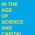 خرید و دانلود نسخه کامل کتاب Philosophy in the Age of Science and Capital