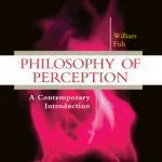 خرید و دانلود نسخه کامل کتاب Philosophy of Perception: A Contemporary Introduction