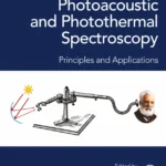خرید و دانلود نسخه کامل کتاب 
Photoacoustic and Photothermal Spectroscopy: Principles and Applications