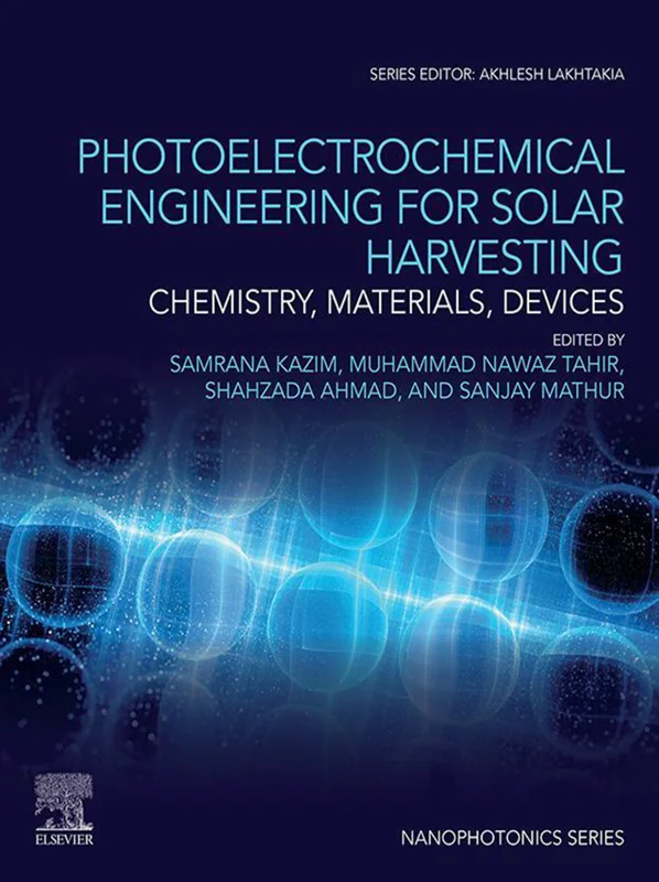 خرید و دانلود نسخه کامل کتاب
Photoelectrochemical Engineering for Solar Harvesting: Chemistry, Materials, Devices (Nanophotonics)_6a5d9b0654704.webp خرید و دانلود نسخه کامل کتاب
Photoelectrochemical Engineering for Solar Harvesting: Chemistry, Materials, Devices (Nanophotonics) سورنا بوک - تصویر 1