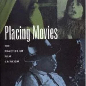 خرید و دانلود نسخه کامل کتاب Placing Movies: The Practice of Film Criticism