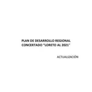خرید و دانلود نسخه کامل کتاب Plan de Desarrollo Regional Concertado del departamento Loreto al 2021 (Perú)