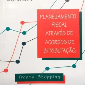 خرید و دانلود نسخه کامل کتاب Planejamento Fiscal Através de Acordos de Bitributação: Treaty Shopping