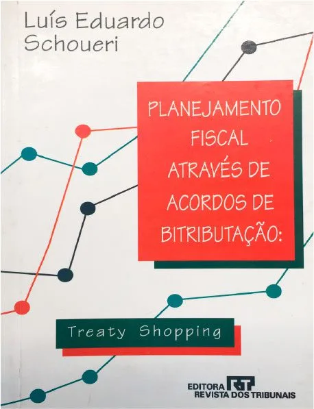 خرید و دانلود نسخه کامل کتاب Planejamento Fiscal Através de Acordos de Bitributação: Treaty Shopping_6918ed0d737e5.jpeg خرید و دانلود نسخه کامل کتاب Planejamento Fiscal Através de Acordos de Bitributação: Treaty Shopping