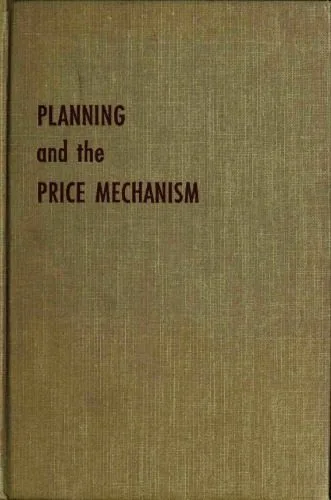 خرید و دانلود نسخه کامل کتاب Planning and the Price Mechanism: The Liberal-Socialist Solution_68ca5daa0f8c6.jpeg خرید و دانلود نسخه کامل کتاب Planning and the Price Mechanism: The Liberal-Socialist Solution