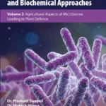 خرید و دانلود نسخه کامل کتاب 
Plant-Microbe Interaction - Recent Advances in Molecular and Biochemical Approaches: Volume 2: Agricultural Aspects of Microbiome Leading to Plant Defence