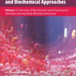 خرید و دانلود نسخه کامل کتاب 
Plant-Microbe Interaction - Recent Advances in Molecular and Biochemical Approaches: Volume 1: Overview of Biochemical and Physiological Alteration During Plant-Microbe Interaction
