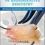 خرید و دانلود نسخه کامل کتاب Platelet Rich Fibrin in Regenerative Dentistry: Biological Background and Clinical Indications