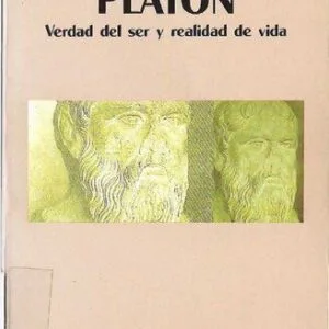 خرید و دانلود نسخه کامل کتاب Platón – Verdad Del Ser Y Realidad De Vida [Platon. Band I, Seinswahrheit und Lebenswirklichkeit]