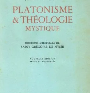 خرید و دانلود نسخه کامل کتاب Platonisme et théologie mystique doctrine spirituelle de Saint Grégoire de Nysse
