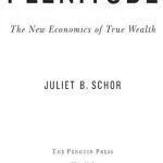 خرید و دانلود نسخه کامل کتاب Plenitude: The New Economics of True Wealth