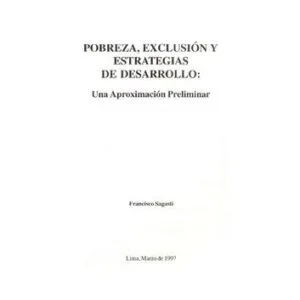 خرید و دانلود نسخه کامل کتاب Pobreza, exclusión y estrategias de desarrollo: una aproximación preliminar