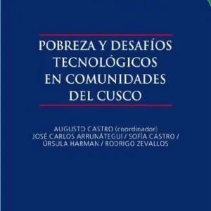 خرید و دانلود نسخه کامل کتاب Pobreza y desafíos tecnológicos en comunidades del Cuzco