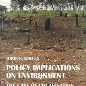 خرید و دانلود نسخه کامل کتاب Policy Implications on Environment: The Case of Villagisation in Tanzania