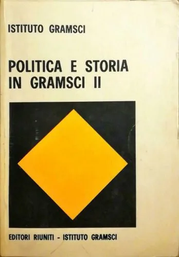 خرید و دانلود نسخه کامل کتاب Politica e storia in Gramsci: Atti del convegno internazionale di studi gramsciani, Firenze, 9-11 dicembre 1977_6906ddd2567c7.jpeg خرید و دانلود نسخه کامل کتاب Politica e storia in Gramsci: Atti del convegno internazionale di studi gramsciani, Firenze, 9-11 dicembre 1977