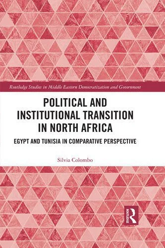 خرید و دانلود نسخه کامل کتاب Political and Institutional Transition in North Africa: Egypt and Tunisia in Comparative Perspective_68e7da654691c.jpeg خرید و دانلود نسخه کامل کتاب Political and Institutional Transition in North Africa: Egypt and Tunisia in Comparative Perspective