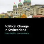 خرید و دانلود نسخه کامل کتاب Political Change in Switzerland: From Stability to Uncertainty