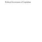خرید و دانلود نسخه کامل کتاب Political Governance of Capitalism: A Reassessment Beyond the Global Crisis