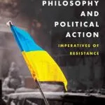 خرید و دانلود نسخه کامل کتاب Political Philosophy and Political Action: Imperatives of Resistance
