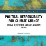 خرید و دانلود نسخه کامل کتاب Political Responsibility for Climate Change: Ethical Institutions and Fact-Sensitive Theory
