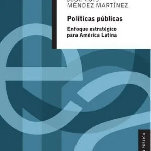 خرید و دانلود نسخه کامل کتاب Políticas públicas : enfoque estratégico para América Latina
