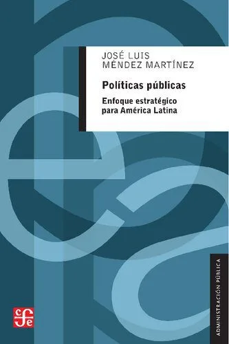 خرید و دانلود نسخه کامل کتاب Políticas públicas : enfoque estratégico para América Latina_68e963044e793.jpeg خرید و دانلود نسخه کامل کتاب Políticas públicas : enfoque estratégico para América Latina