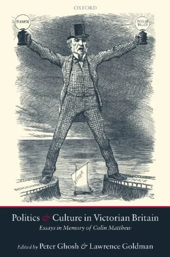 خرید و دانلود نسخه کامل کتاب Politics and Culture in Victorian Britain: Essays in Memory of Colin Matthew_68ea7afa3650a.jpeg خرید و دانلود نسخه کامل کتاب Politics and Culture in Victorian Britain: Essays in Memory of Colin Matthew