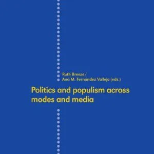 خرید و دانلود نسخه کامل کتاب Politics and populism across modes and media