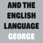 خرید و دانلود نسخه کامل کتاب Politics and the English Language (Penguin Modern Classics)
