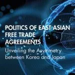 خرید و دانلود نسخه کامل کتاب Politics of East Asian Free Trade Agreements: Unveiling the Asymmetry between Korea and Japan