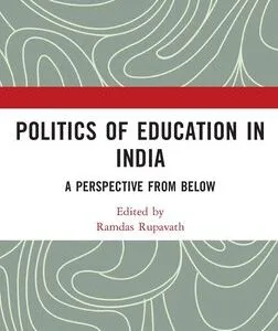 خرید و دانلود نسخه کامل کتاب Politics of Education in India: A Perspective from Below