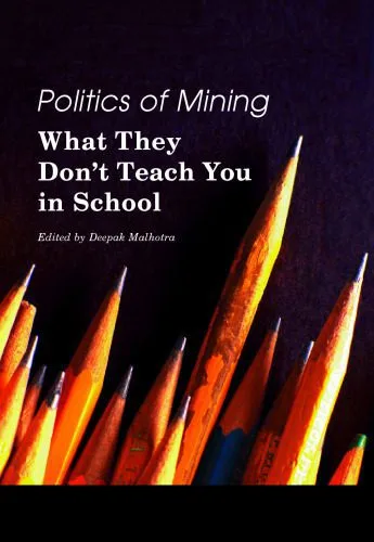 خرید و دانلود نسخه کامل کتاب Politics of Mining: What They Don’t Teach You in School_68e91283ea543.jpeg خرید و دانلود نسخه کامل کتاب Politics of Mining: What They Don’t Teach You in School