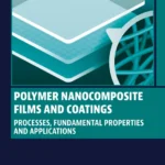 خرید و دانلود نسخه کامل کتاب 
Polymer Nanocomposite Films and Coatings: Processes, Fundamental Properties and Applications سورنا بوک