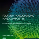 خرید و دانلود نسخه کامل کتاب 
Polymer/Nanodiamond Nanocomposites: Fundamentals, Properties and Applications سورنا بوک