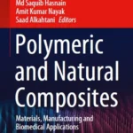 خرید و دانلود نسخه کامل کتاب 
Polymeric and Natural Composites: Materials, Manufacturing and Biomedical Applications