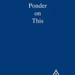 خرید و دانلود نسخه کامل کتاب Ponder on This: A Compilation