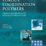 خرید و دانلود نسخه کامل کتاب 
Porous Coordination Polymers: From Fundamentals to Advanced Applications سورنا بوک
