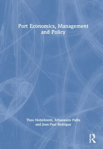 خرید و دانلود نسخه کامل کتاب Port Economics, Management and Policy_68c8d26c1639a.jpeg خرید و دانلود نسخه کامل کتاب Port Economics, Management and Policy