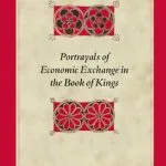 خرید و دانلود نسخه کامل کتاب Portrayals of Economic Exchange in the Book of Kings