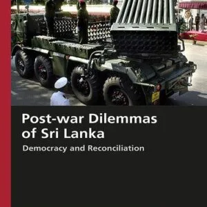 خرید و دانلود نسخه کامل کتاب Post-War Dilemmas of Sri Lanka: Democracy and Reconciliation