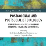 خرید و دانلود نسخه کامل کتاب 
Postcolonial and Postsocialist Dialogues: Intersections, Opacities, Challenges in Feminist Theorizing and Practice
