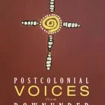 خرید و دانلود نسخه کامل کتاب Postcolonial Voices from Downunder: Indigenous Matters, Confronting Readings