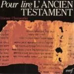 خرید و دانلود نسخه کامل کتاب Pour lire l’Ancien Testament