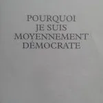 خرید و دانلود نسخه کامل کتاب Pourquoi je suis moyennement démocrate