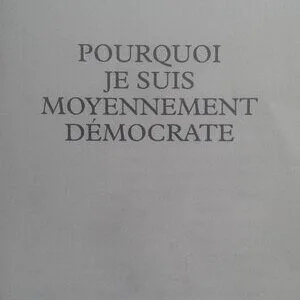 خرید و دانلود نسخه کامل کتاب Pourquoi je suis moyennement démocrate