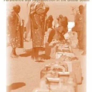 خرید و دانلود نسخه کامل کتاب Poverty and Neoliberalism: Persistence and Reproduction in the Global South (Third World in Global Politics)
